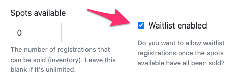 Waitlist Enabled